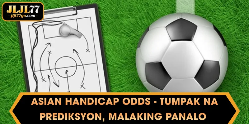 Asian Handicap Odds - Tumpak na Prediksyon, Malaking Panalo