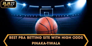 Best PBA betting site with high odds – Pinaka-Tiwala
