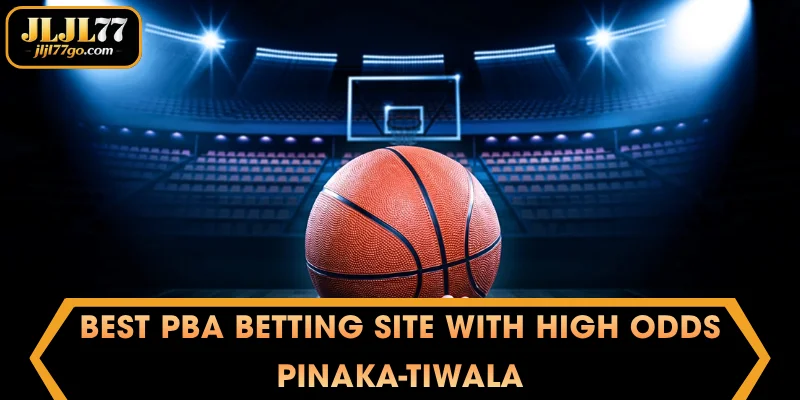 Best PBA betting site with high odds – Pinaka-Tiwala