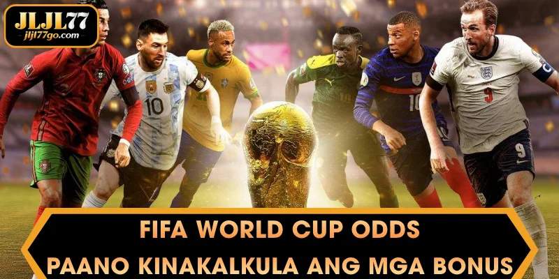 FIFA World Cup Odds - Paano Kinakalkula ang mga Bonus